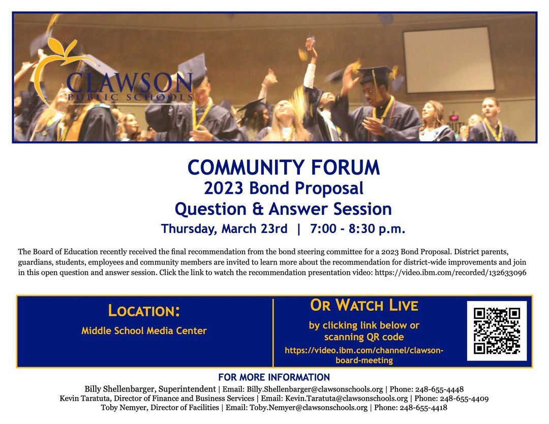 Community Forum 2023 Bond Proposal Question & Answer Session on Thursday, March 23rd 7:00-8:30p.m. Middle School Media Center or watch LIVE